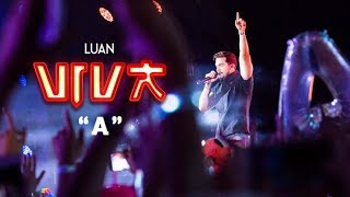 Luan Santana  A DVD VIVA Vídeo Oficial [upl. by Lener846]