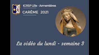 Vidéo carême  semaine 3  chanoine Pinoteau [upl. by Lai]