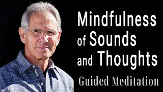 Mindfulness of Sounds and Thoughts Guided Meditation Practices MBSR by Jon KabatZinn [upl. by Innus]