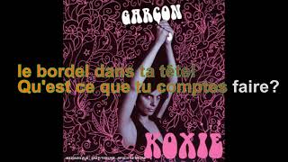 Koxie  Garçon Paroles Audio HQ [upl. by Aihsenat909]