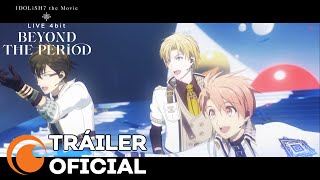 IDOLiSH7 the Movie LIVE 4bit BEYOND THE PERIOD  TRÁILER OFICIAL [upl. by Enaenaj234]