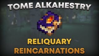 TOME OF ALKAHESTRY  RELIQUARY REINCARNATIONS  Tutorial Español [upl. by Fawn]