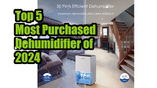 Top 5 Most Purchased Dehumidifier of 2024 [upl. by Annazus]