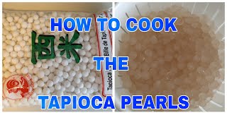 HOW TO COOK TAPIOCA PEARLS [upl. by Naloc]