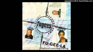 Fugees  FuGeeLa Wyclefs Global Acoustic Mix Ooh la la la RARE [upl. by Heilner207]