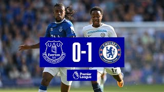 EVERTON 01 CHELSEA  Premier League highlights [upl. by Inalaehon]