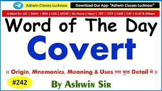 242 Adj quotCovertquot  Synonyms  Antonyms  Mnemonic  Root  Example  WoD 242  By Ashwin Sir [upl. by Amolap]