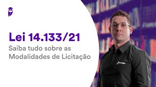 Lei 1413321 Saiba tudo sobre as Modalidades de Licitação [upl. by Anawyt]