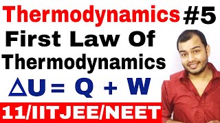 Class 11 Chapter 6  Thermodynamics 05  First Law Of Thermodynamics IIT JEE NEET [upl. by Alihet]