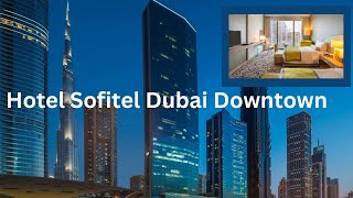 SOFITEL DUBAI DOWNTOWN HOTEL REVIEW SOFITEL BREAKFAST REVIEW SOFITEL PALM POOL And GYM REVIEW [upl. by Harriot]