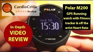 Polar M200 GPS running watch  activity tracker with Heart Rate Video Review by CardioCritic [upl. by Anileme]