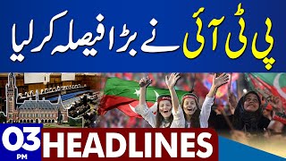 PTI Took a Big Decision  Dunya News Headlines 0300 PM  02 September 2023 [upl. by Assirrec12]