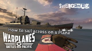 Warplanes battles over Pacific VR  How to sail across the ocean on a plane [upl. by Sucramraj]