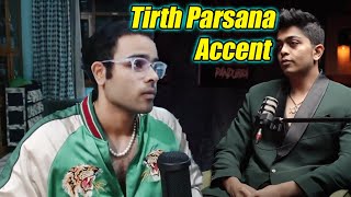 Tirth Parsana accent by Arpit Bala 🤣 [upl. by Allanson457]