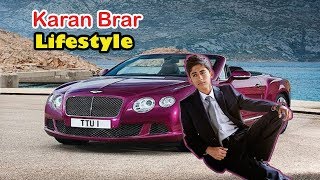 Karan Brar The Real Life Story  Karan Brar Lifestyle amp Biography 2019😍 [upl. by Steven876]