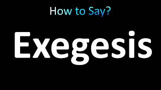 How to Pronounce Exegesis correctly [upl. by Daryle807]