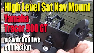 Yamaha Tracer 900GT High Level Sat Nav Mount [upl. by Annoiek]