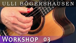 Fingerstyle  Gitarren Workshop von Ulli Boegershausen  Lektion 3 [upl. by Minton584]