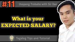 What is your Expected Salary  Tagalog Job Interview Tips amp Tutorial [upl. by Kenlee271]