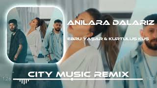 Ebru Yaşar amp Burak Bulut amp Kurtuluş Kuş  Anılara Dalarız  Ali Güneş Remix [upl. by Sayed]