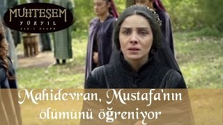 Mahidevran Şehzade Mustafanın Ölümünü Öğreniyor  Muhteşem Yüzyıl 124Bölüm [upl. by Berny]