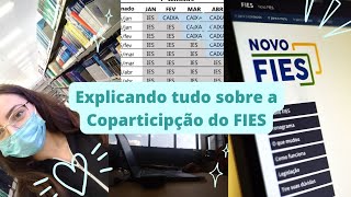 Tudo o que você precisa saber sobre a coparticipação do fies explicando a coparticipação [upl. by Htnicayh]