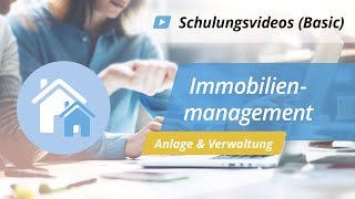 Schulungsvideo Basic – Immobilien anlegen und verwalten [upl. by Petromilli909]