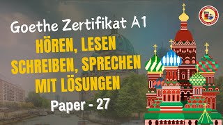 Start Deutsch A1 Goethe Exam Test  Paper  27  Hören Lesen Schreiben Sprechen mit Lösungen [upl. by Freddy266]