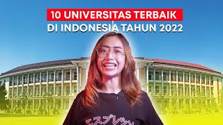 TERBARU INILAH PERINGKAT 10 UNIVERSITAS TERBAIK DI INDONESIA 2022 JANGAN SALAH PILIH [upl. by Nahtonoj211]