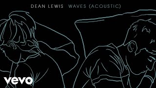 Dean Lewis  Waves Official Video [upl. by Rol72]