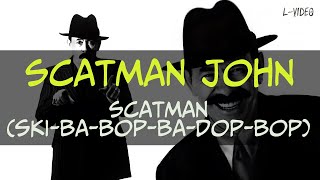 Scatman  Ski Ba Bop Ba Dop Bop  Lyrics на русском [upl. by Gaylord]