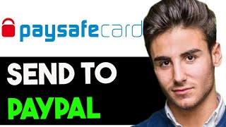 SAFELY TRANSFER MONEY FROM PAYSAFECARD TO PAYPAL 2024 FULL GUIDE [upl. by Datnow914]