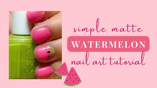 Simple Matte Watermelon Nail Art [upl. by Rego]