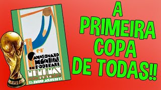 VEJA COMO FOI A PRIMEIRA COPA DO MUNDO 1930 [upl. by Feledy]