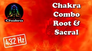 Chakra Combos ROOT and SACRAL Combined TuningBalancing [upl. by Lleynad]