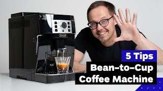 5 Tips For Better Coffee With Automatic Espresso Machine feat DeLonghi Magnifica S [upl. by Mirilla]