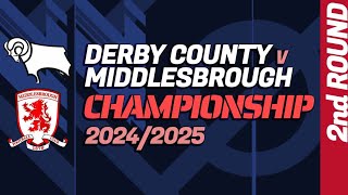 DERBY COUNTY  MIDDLESBROUGH EFL English Championship Football Match Centre [upl. by Cam951]