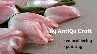 Tulip Ribbon Embroidery  Sulam Pita Bunga Tulip  Tutorial  DIY  Painting [upl. by Euv832]