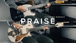 Praise  Elevation Worship  Guitar Cover [upl. by Uwkuhceki]