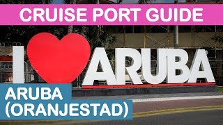 Aruba Oranjestad Cruise Port Guide Tips and Overview [upl. by Ailyn989]