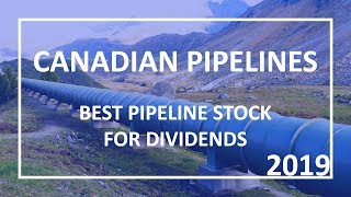 Canadian Pipelines  Top Pipeline Stock for Dividends [upl. by Chace]