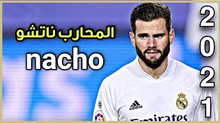 ناتشو فيرنانديز ● مهارات دفاعية رائعة مع ريال مدريد ● HD [upl. by Halet258]