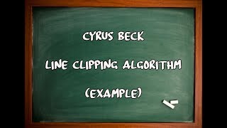 CYRUS BECK Algorithm  Line Clipping Techniques  Computer Graphics [upl. by Lebatsirhc]