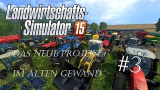 Landwirtschaftssimulator 15  Lenkrad einstellen im LS  Neues Projekt  Altes Gewand 3 [upl. by Katharine]