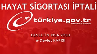 EDevlet Hayat Sigortası İptali Nasıl Yapılır [upl. by Atika]