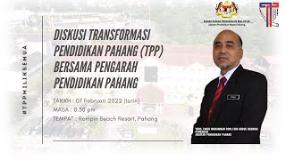 DISKUSI TPP BERSAMA PENGARAH PENDIDIKAN PAHANG [upl. by Aicilak]