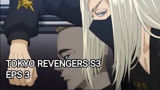 TOKYO REVENGERS SEASON 3 EPS 3 [upl. by Winthrop]