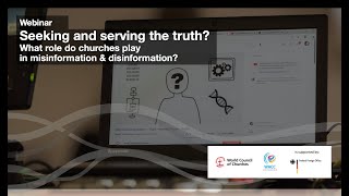 Seeking and serving the truth What role do churches play in misinformation amp disinformation [upl. by Viquelia]