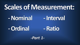 Scales of Measurement  Nominal Ordinal Interval Ratio Part 1  Introductory Statistics [upl. by Ocana504]