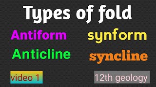 Types of fold  Anticline  syncline  Antiform and synform structural geology 12th Geology [upl. by Elacsap]